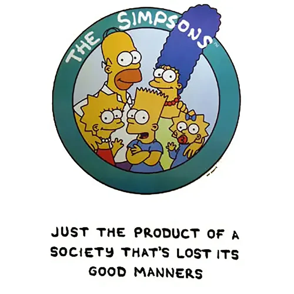 Postcard Simpsons - Just the product of a society...