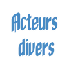 Acteurs divers