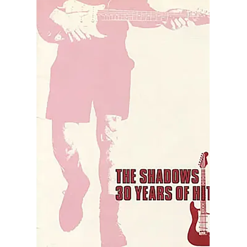 Shadows - 30 years of Hits