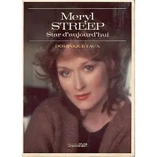 Meryl Streep - Star d'aujourd'hui