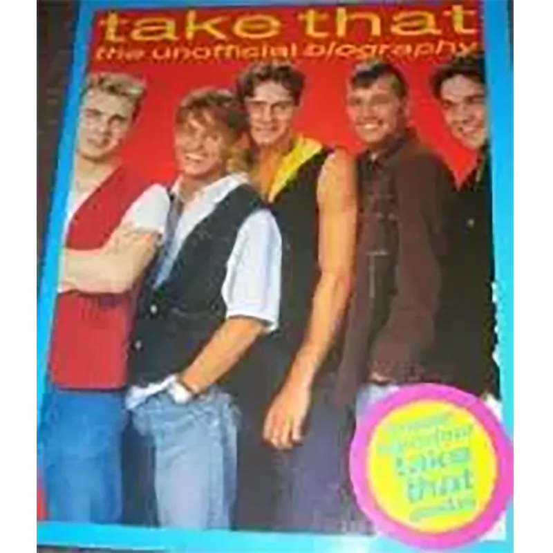 Take That - The unofficial biography