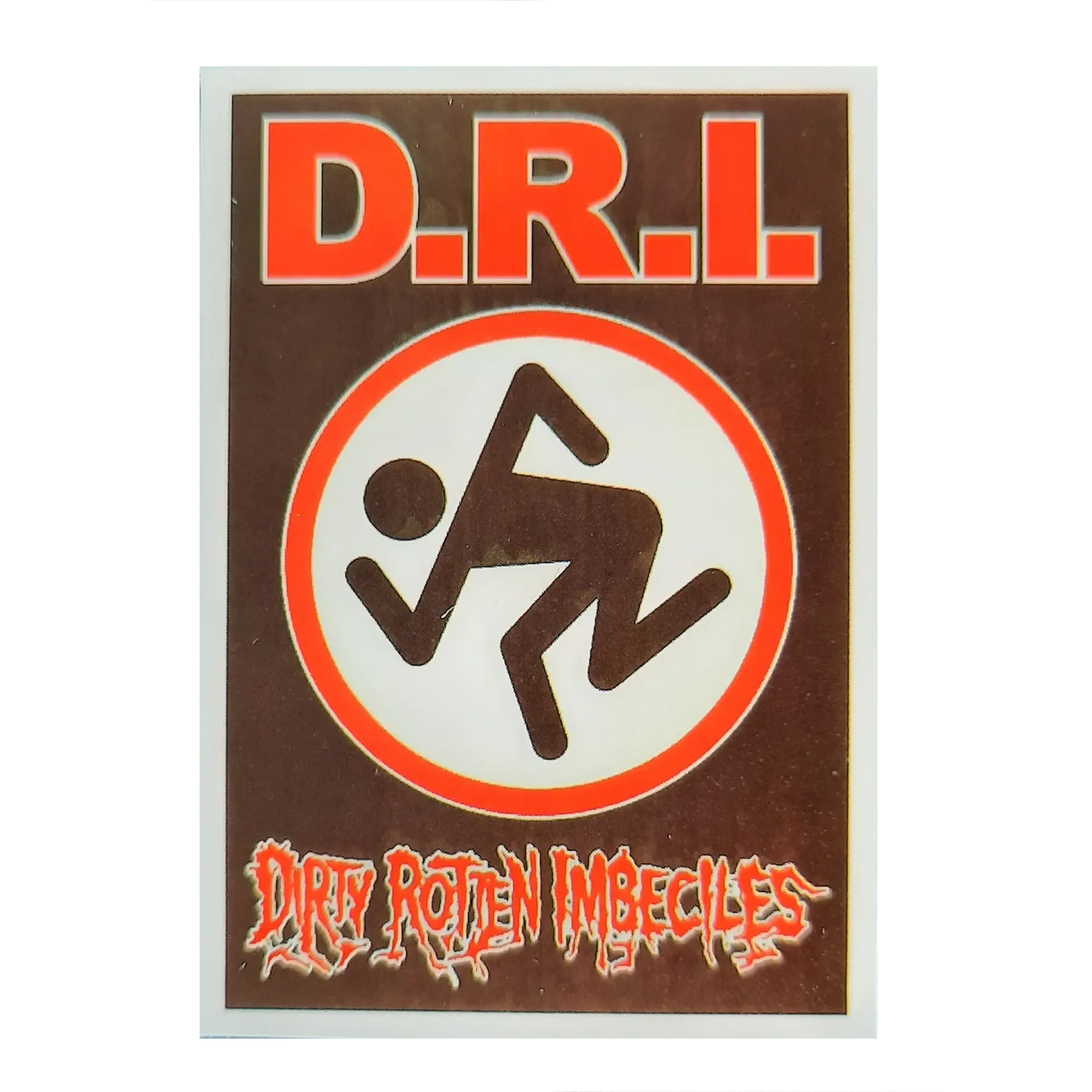 Sticker Dirty Rotten Imbeciles