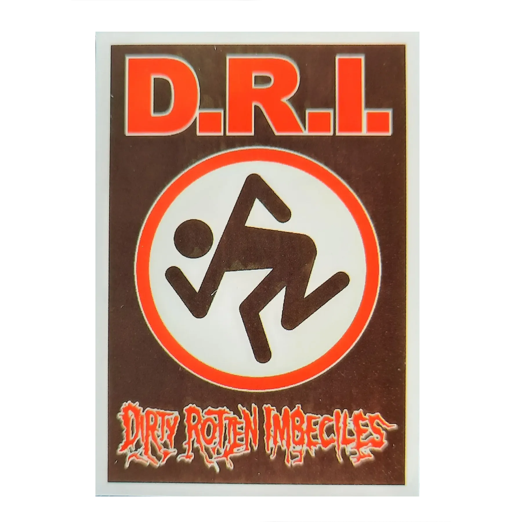 Sticker Dirty Rotten Imbeciles