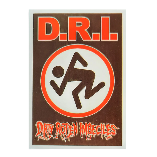 Sticker Dirty Rotten Imbeciles