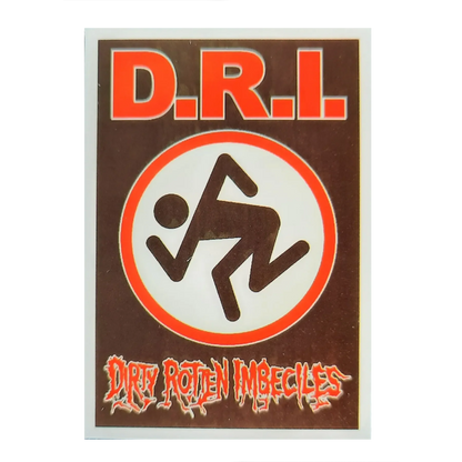 Sticker Dirty Rotten Imbeciles